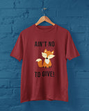 AINT NO FOX TO GIVE